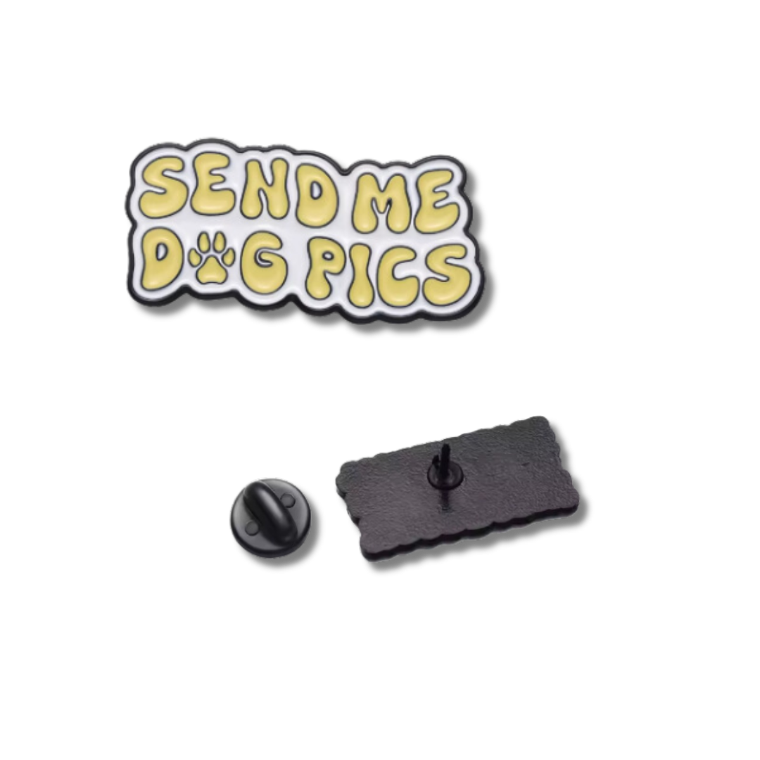 "Send Me Dog Picks" Enamel Pin