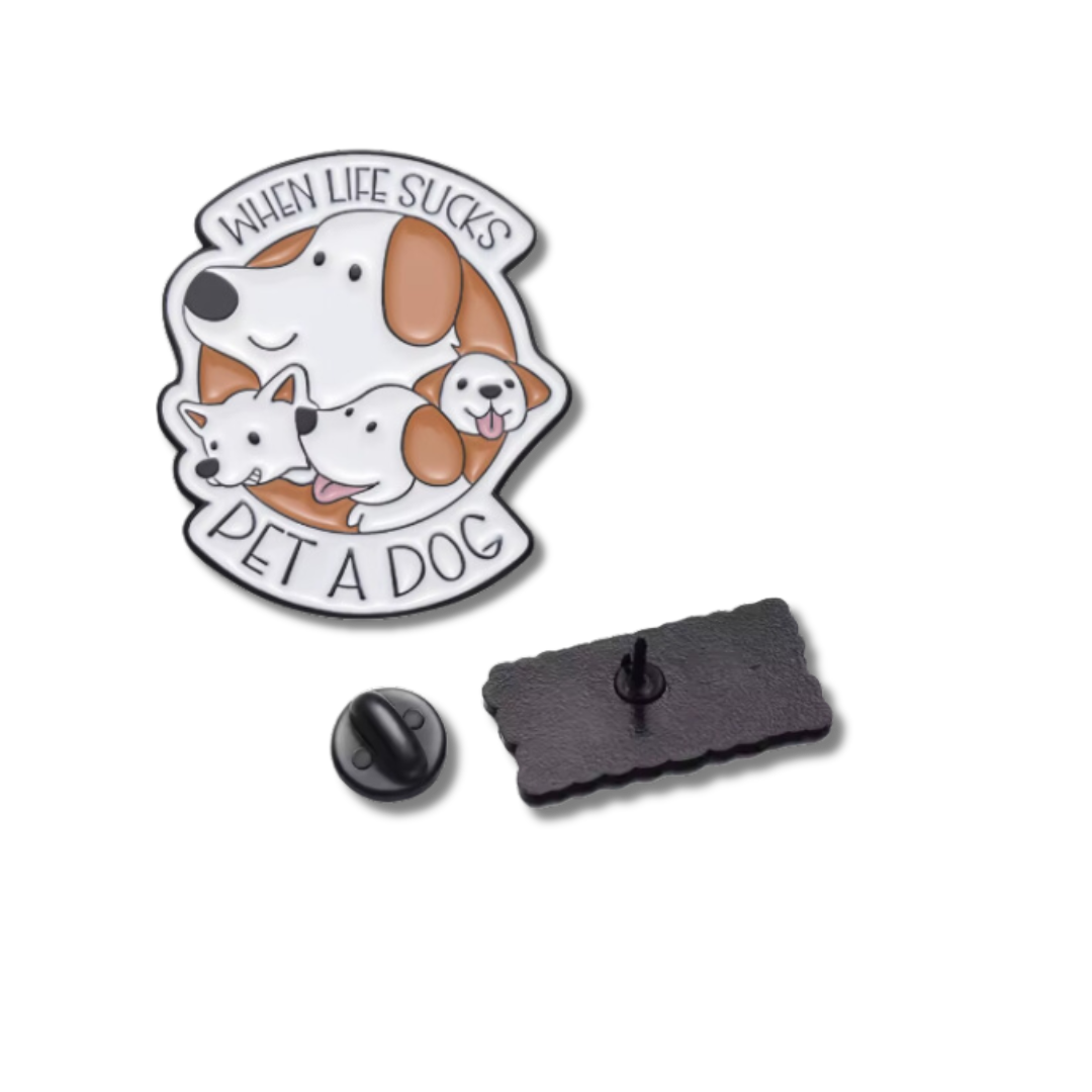"When Life Sucks, Pet a Dog" Enamel Pin