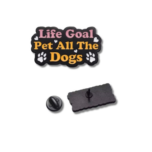 "Life Goal: Pet All the Dogs" Enamel Pin