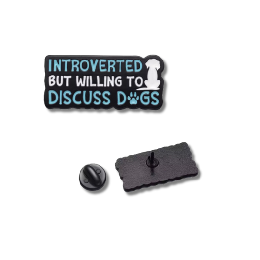 "Introverted but Willing to Discuss Dogs" Enamel Pin